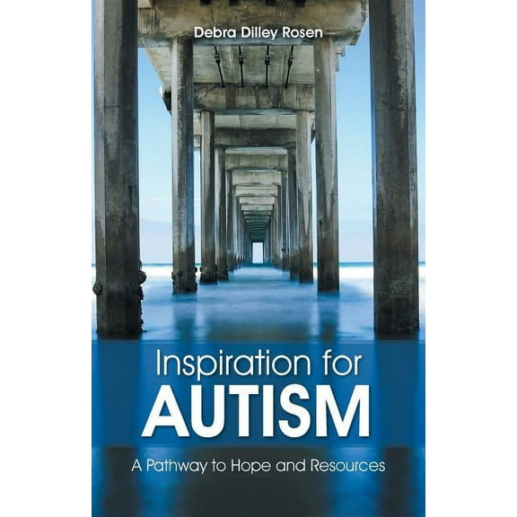 Inspiration for Autism: A Pathway to Hope and Resources (Paperback)