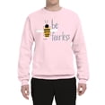 thumbnail image 2 of Wild Bobby, Be Fearless Buzzing Bee Pop Culture Unisex Crewneck Graphic Sweatshirt, Light Pink, X-Large, 2 of 3