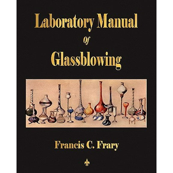 Laboratory Manual Of Glassblowing (Paperback)