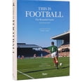 thumbnail image 1 of Libro This Is Football: The Beautiful Game Tapa Dura, Autor Daniel Melamud, Editorial Rizzoli, 1 of 1
