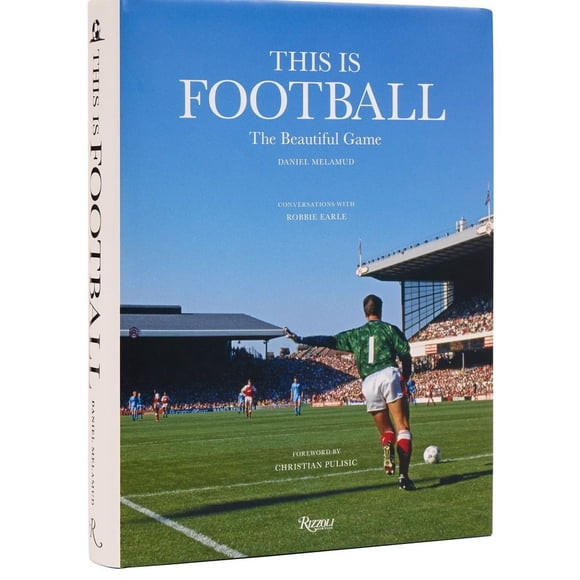 Libro This Is Football: The Beautiful Game Tapa Dura, Autor Daniel Melamud, Editorial Rizzoli