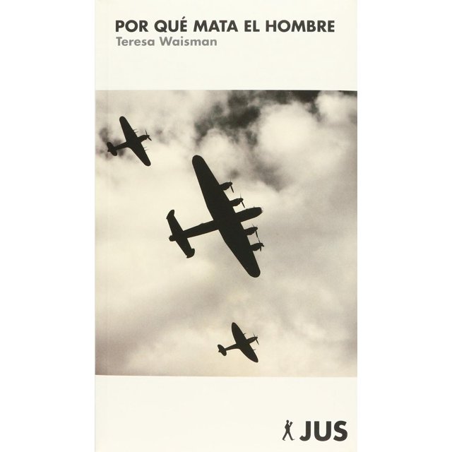Por Qué Mata El Hombre Jus No ficción 9786074121520