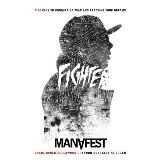 Fighter 5 Keys To Conquering Fear & Reaching your Dreams, (Paperback)