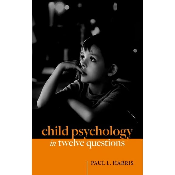 Child Psychology in Twelve Questions, (Hardcover)