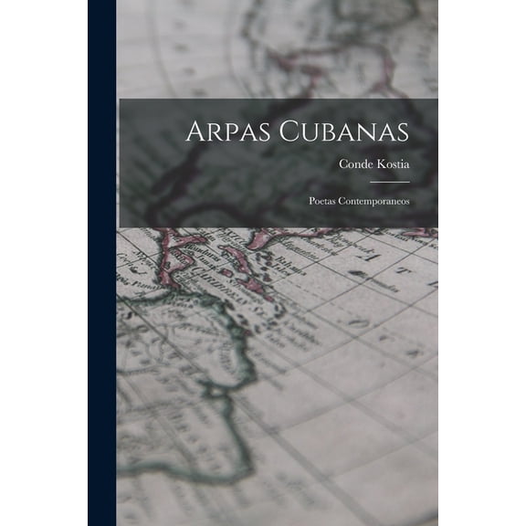 Arpas Cubanas: Poetas Contemporaneos, (Paperback)