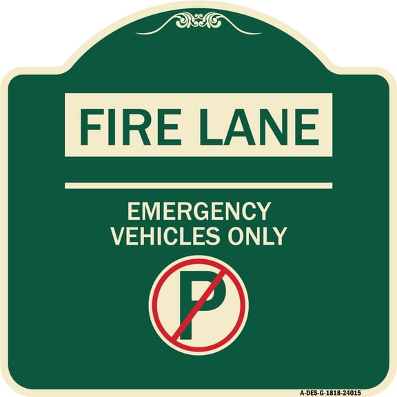 SignMission Designer Series Sign - Fire Lane - Emergency Vehicles Only (With No Parking Symbol | Green & Tan 18" X 18" Heavy-Gauge Aluminum Architectural Sign | Made in the USA