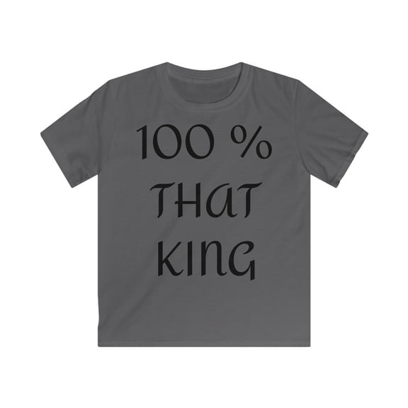 100% That King - Kids Softstyle Tee