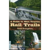 Guide To West Virginia Rail Trails, Used [Paperback]