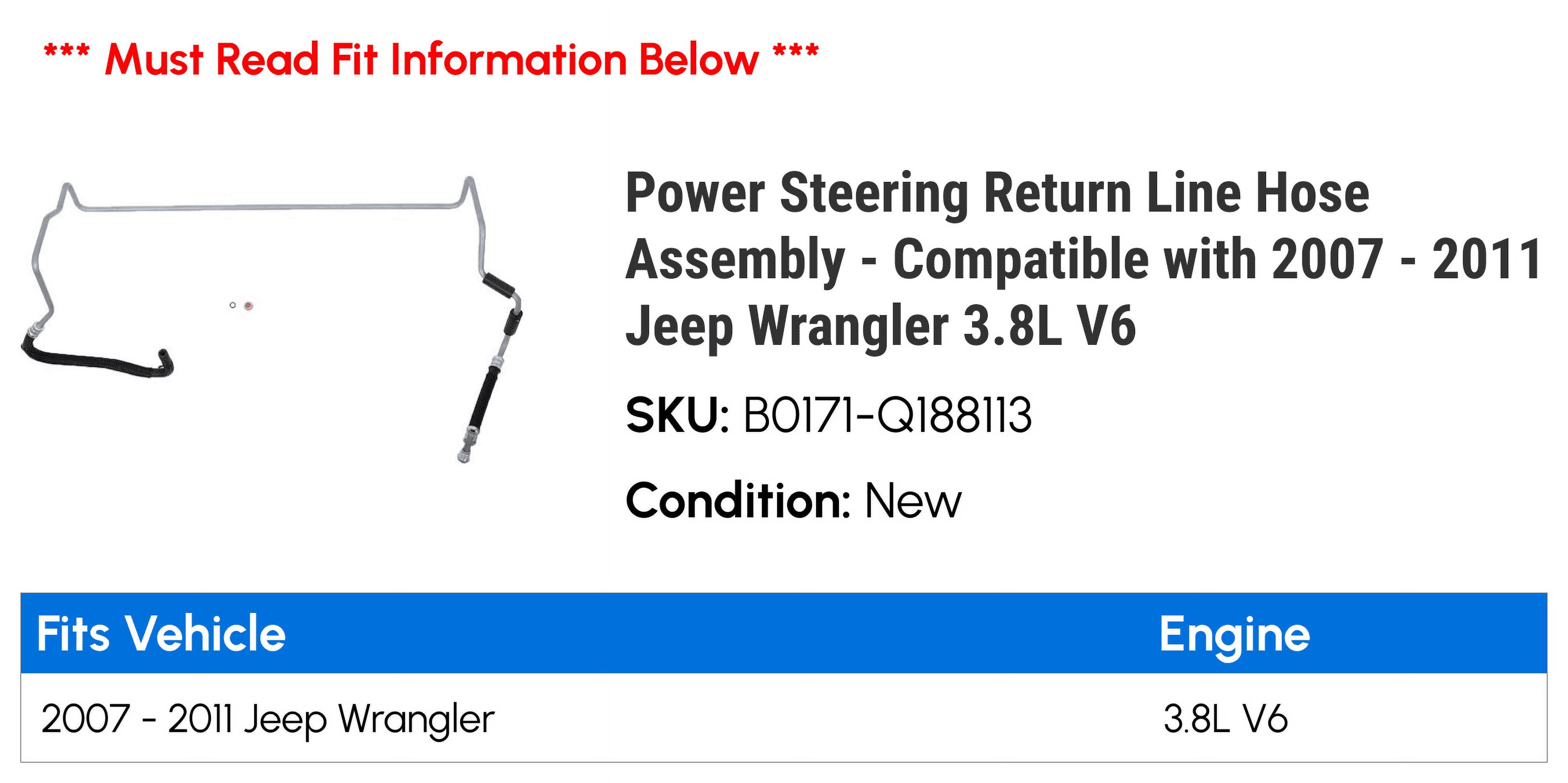 Power Steering Return Line Hose Assembly - Compatible with 2007 - 2011 Jeep Wrangler 3.8L V6 2008 2009 2010