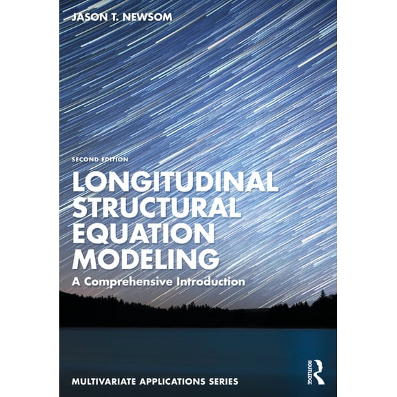 Multivariate Applications Longitudinal Structural Equation Modeling: A Comprehensive Introduction, (Paperback)
