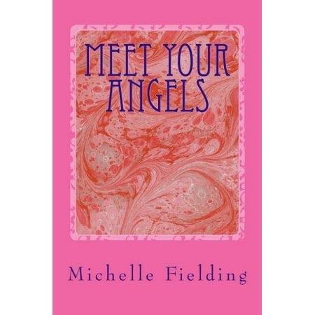 Meet Your Angels You May Not Believe in Angels But They Believe in You