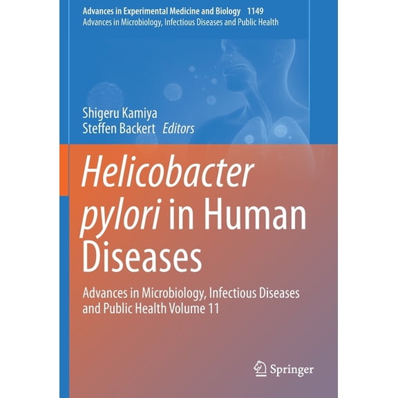 Helicobacter Pylori in Human Diseases: Advances in Microbiology, Infectious Diseases and Public Health Volume 11, (Paperback)