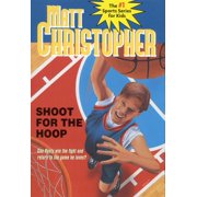 Matt Christopher Sports Classics Shoot for the Hoop, Book 0043, (Paperback)