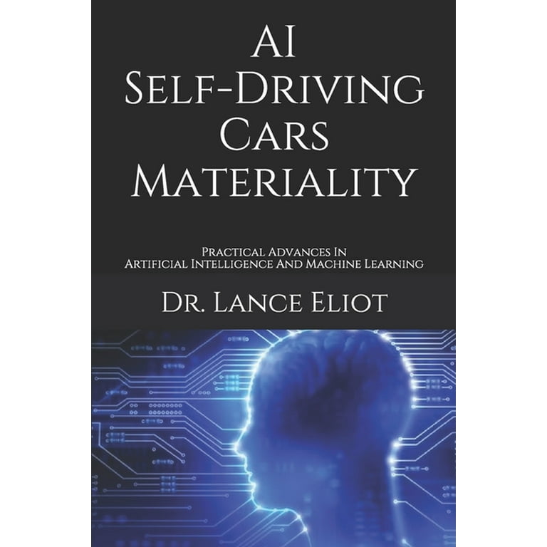 AI Self-Driving Cars Materiality Practical Advances In