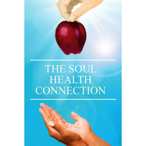 The Soul Health Connection (Paperback)