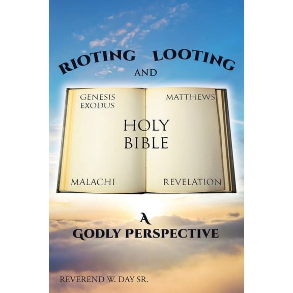 Rioting and Looting: A Godly Perspective