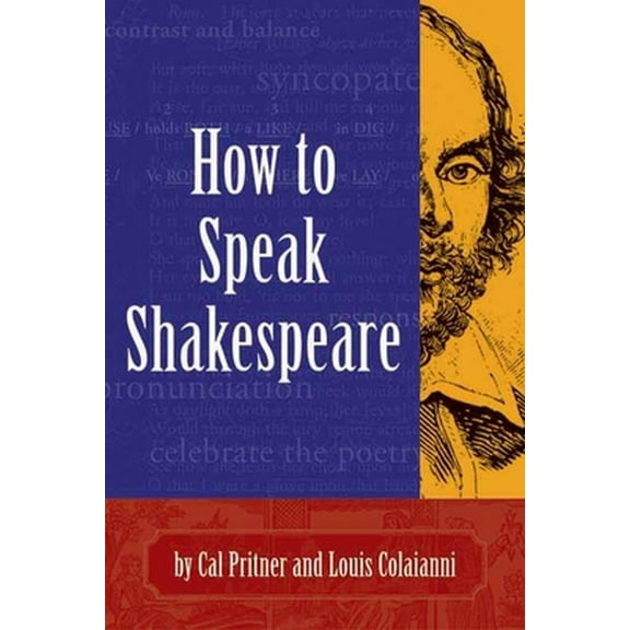 Pre-Owned How to Speak Shakespeare (Paperback) 1891661183 9781891661181
