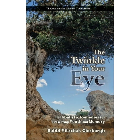 The Judaism and Modern Times: The Twinkle in Your Eye (Hardcover)