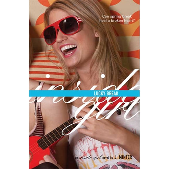 Pre-Owned Lucky Break (Inside Girl) (Paperback) 1599903563 9781599903569