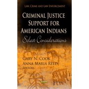 Criminal Justice Support for American Indians : Select Considerations