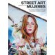 thumbnail image 1 of Libro Street Arte Firmado Por Mujeres: 50 Artistas Contemporaneas Del Arte Urbano, Muralismo Y Grafiti Tapa Blanda, Autor Diego Lopez Gimenez, Editorial Hoaki, 1 of 2