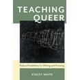 thumbnail image 2 of Teaching Queer: Radical Possibilities for Writing and Knowing (Composition, Literacy, and Culture), 2 of 2