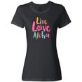 thumbnail image 3 of Inktastic Live Love Aloha Women's T-Shirt, 3 of 5