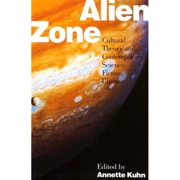Pre-Owned Probability; 36: Alien Zone: Cultural Theory and Contemporary Science Fiction Cinema (Paperback)