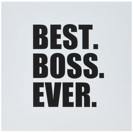 Best Boss Ever - work office black text - Greeting Card, 6 x 6 inches, single (gc_151477_5) Individual Greeting