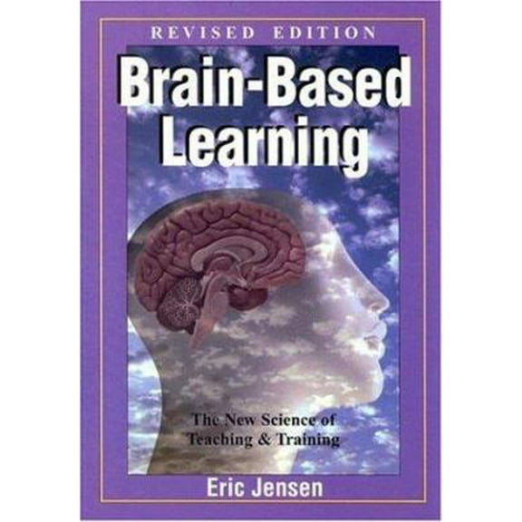 Pre-Owned Brain-Based Learning: The New Science of Teaching & Training (Paperback) 1890460052 9781890460051