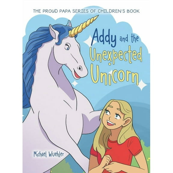 Addy and the Unexpected Unicorn, (Hardcover)