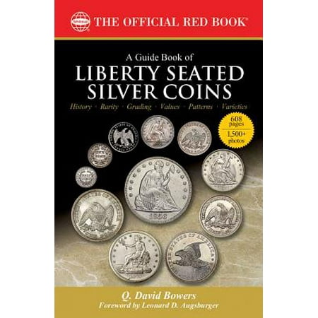 - A Guide Book of Liberty Seated Silver Coins