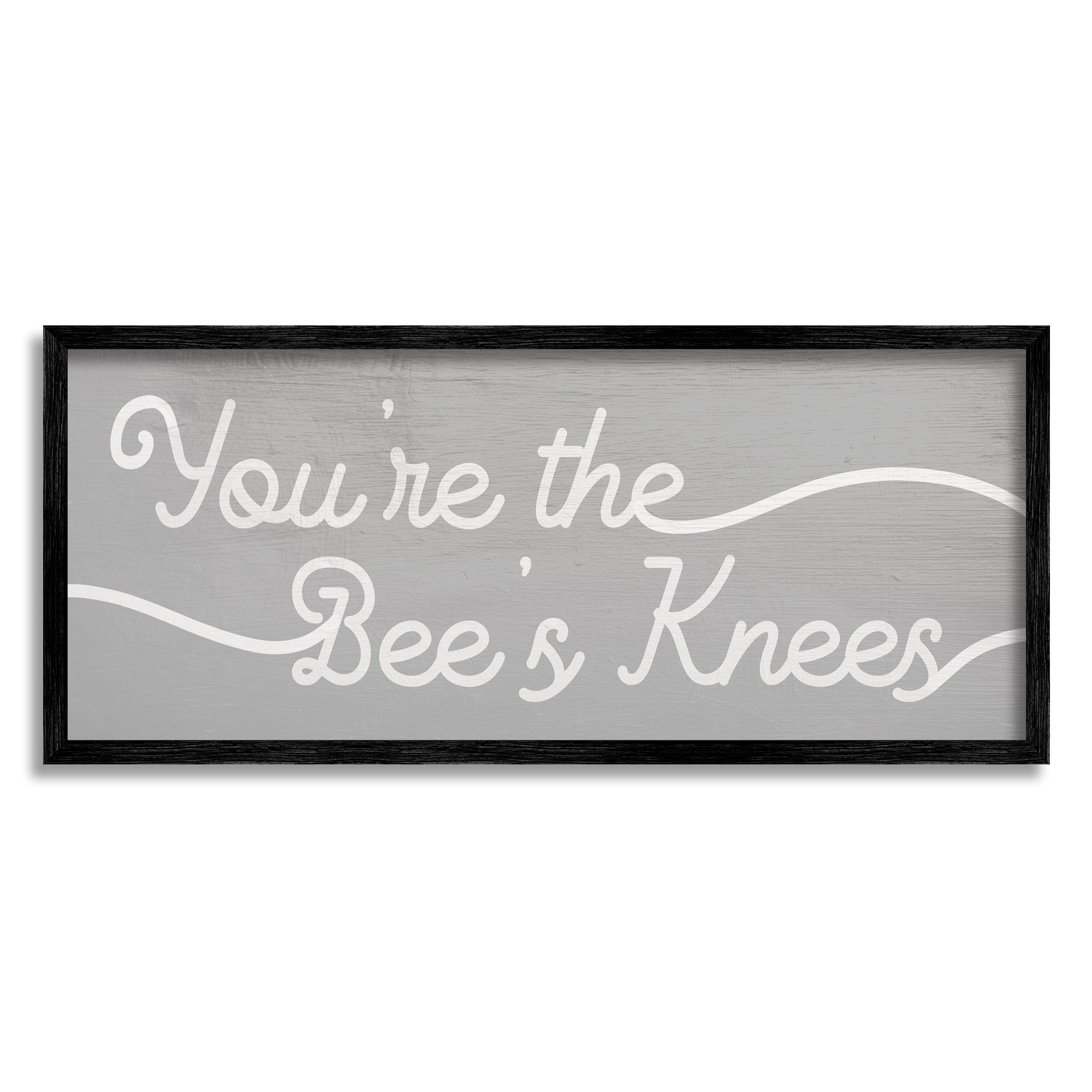 Stupell Industries You're the Bee's Knees Expression Charming Minimal Text Inspirational Painting Gray Framed Art Print Wall Art, 13 x 30