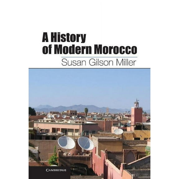 A History of Modern Morocco, (Hardcover)