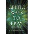 thumbnail image 2 of Pre-Owned Celtic Ways to Pray: Finding God in the Natural Elements (Paperback) 1640654305 9781640654303, 2 of 2