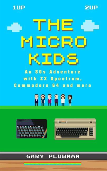 その他 KIDS The Micro Kids : An 80s Adventure with ZX Spectrum, Singapore | Ubuy