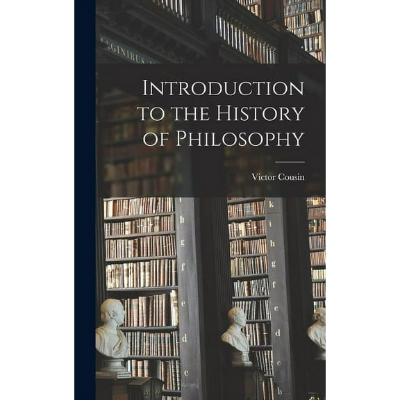 Introduction to the History of Philosophy (Hardcover)