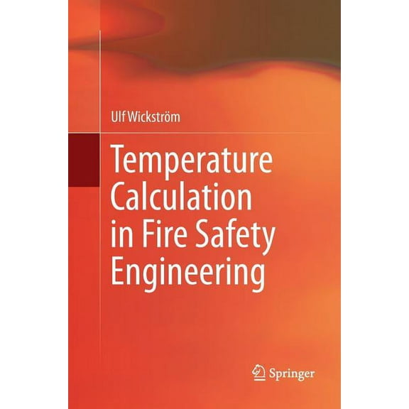 Temperature Calculation in Fire Safety Engineering, (Paperback)