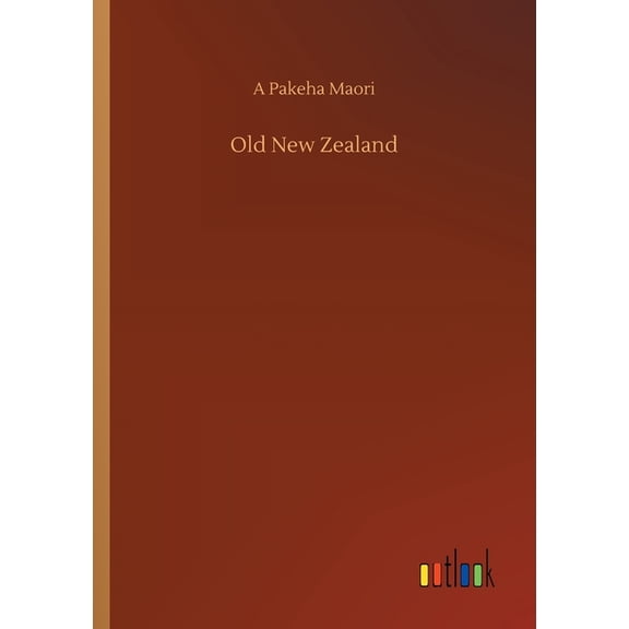 Old New Zealand (Paperback)