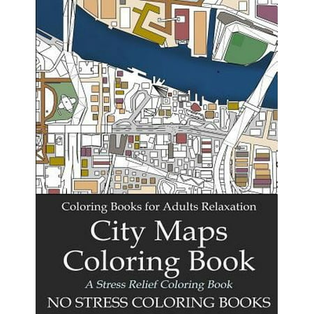 Coloring Books For Adults Relaxation City Maps Coloring