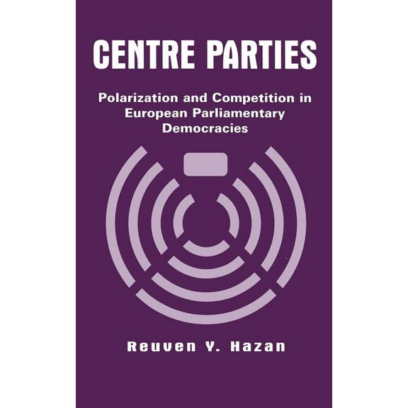 Centre Parties, (Hardcover)