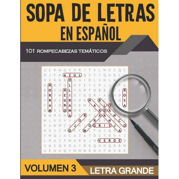 Sopa de Letras en Español Letra Grande : 101 Sopas de Letras Tematicas para Adultos y Adultos Mayores - Soluciones Incluidas - Volumen 3 (Series #3) (Paperback)