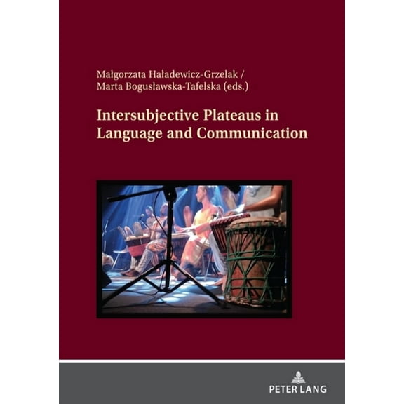 Intersubjective Plateaus in Language and Communication (Hardcover)