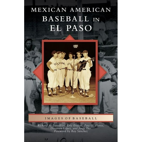 Mexican American Baseball in El Paso (Hardcover)