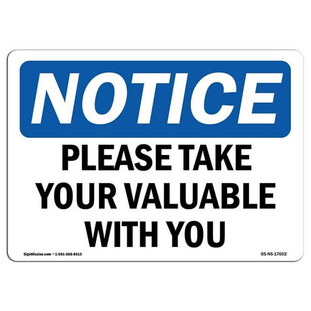 SignMission OS-NS-A-710-L-17602 7 x 10 in. OSHA Notice Sign - Please Take Your Valuables with You