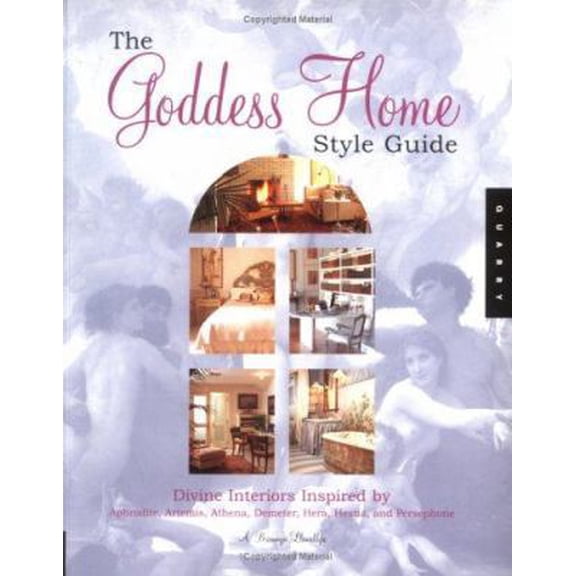 Pre-Owned The Goddess Home Style Guide: Divine Design for a Heavenly Life at Home Paperback