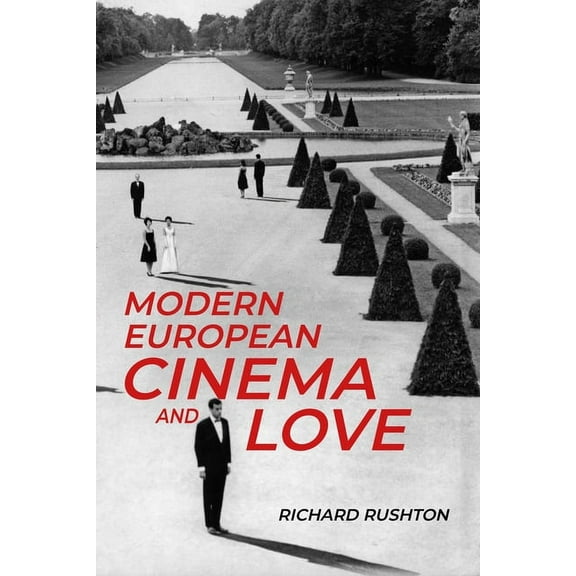 Modern European Cinema and Love, (Paperback)