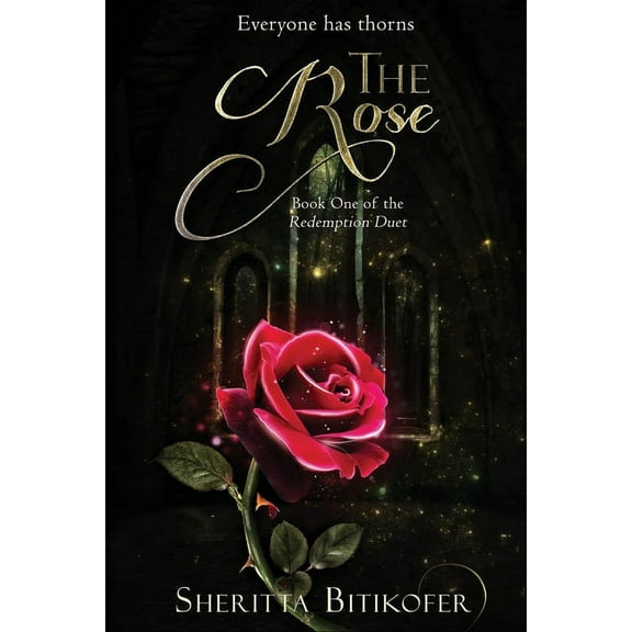The Rose (Redemption Duet Book 1) (Paperback) by Sheritta Bitikofer