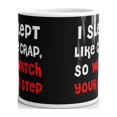 thumbnail image 3 of I Slept Like Crap So Watch Your Step Coffee Tea Ceramic Mug Office Work Cup Gift 11oz, 3 of 3