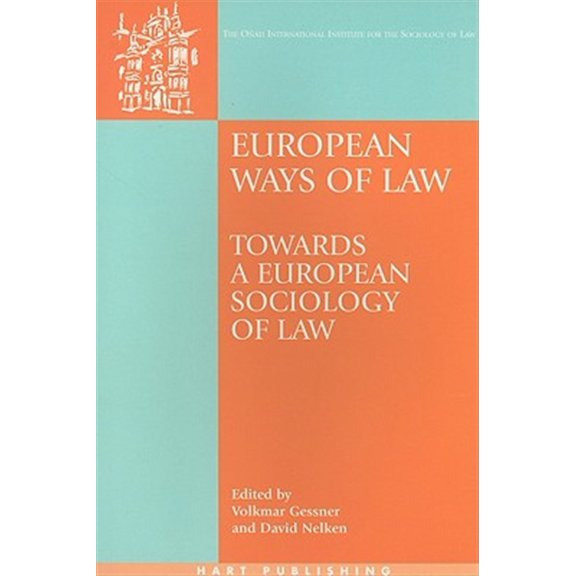 Pre-Owned Oati International Law and Society: European Ways of Law: Towards a European Sociology of Law (Paperback)